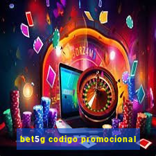 bet5g codigo promocional